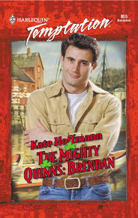 Title details for The Mighty Quinns: Brendan by Kate Hoffmann - Available